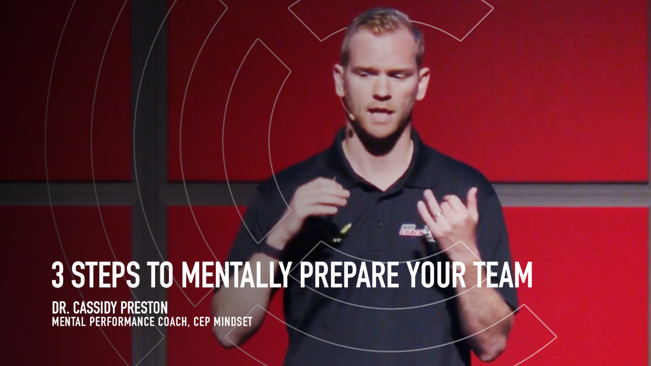 3 Steps to Mentally Prepare your Team